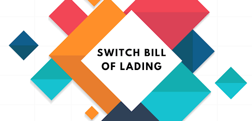 switch bill of lading